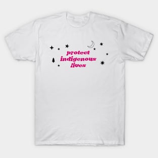 Protect Indigenous Lives T-Shirt